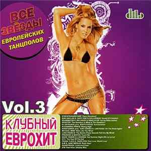 Various - Клубный Еврохит vol.3 FLAC