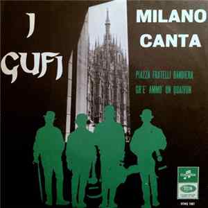 I Gufi - Piazza Fratelli Bandiera / Gh'E' Ammò Un Quaivun FLAC