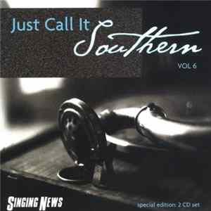 Various - Just Call It Southern Vol 6 FLAC