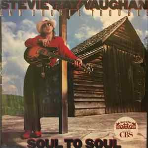Stevie Ray Vaughan And Double Trouble - Soul To Soul FLAC