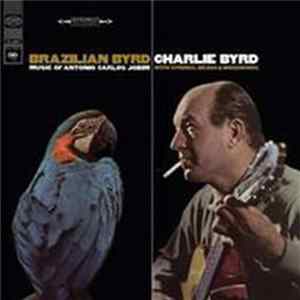 Charlie Byrd - Brazilian Byrd FLAC