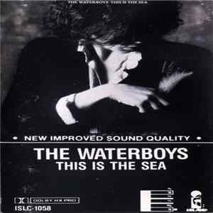 The Waterboys - This Is The Sea FLAC