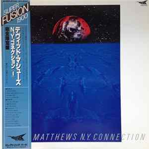 David Matthews = デヴィッド・マシューズ - N.Y. Connection = N.Y.コネクション(I) FLAC