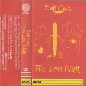 Soft Cell - This Last Night In Sodom FLAC
