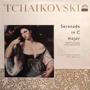 Tchaikovski - Czech Chamber Orchestra, Josef Vlach - Serenade In C Major / Andante Cantabile / Chant Sans Paroles FLAC