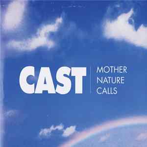 Cast - Mother Nature Calls FLAC