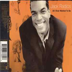 Jack Radics - All I Ever Wanted To Be FLAC