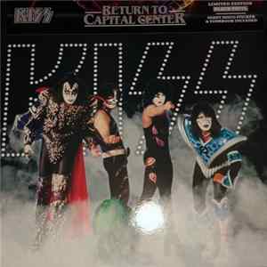 Kiss - Return To Capital Center FLAC