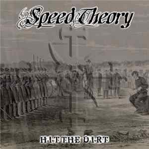 Speed Theory - Hit The Dirt FLAC