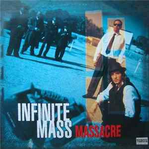 Infinite Mass - Massacre FLAC