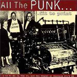 Various - All The Punk...Fit To Print FLAC