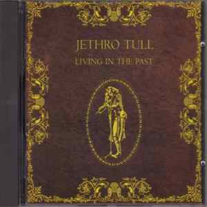 Jethro Tull - Living In The Past FLAC