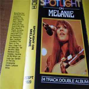 Melanie - Spotlight On Melanie FLAC