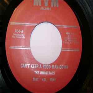 Immortals - Can't Keep A Good Man Down FLAC