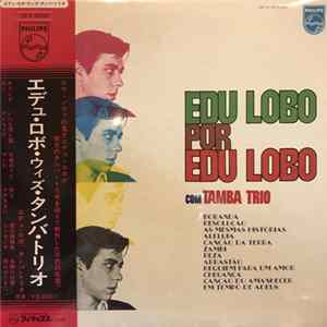 Edu Lobo Com A Participação Do Tamba Trio - A Música De Edu Lobo Por Edu Lobo FLAC