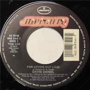 Davis Daniel - For Crying Out Loud / No Place To Go FLAC