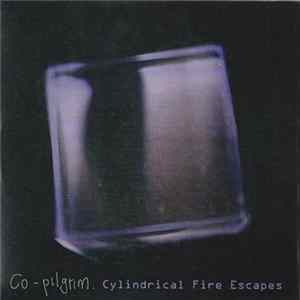 Co-Pilgrim - Cylindrical Fire Escapes FLAC
