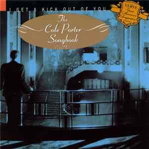 Cole Porter - I Get A Kick Out Of You - The Cole Porter Songbook Volume II FLAC