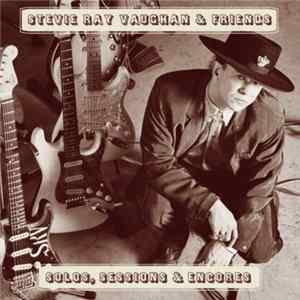 Stevie Ray Vaughan & Various - Solos, Sessions & Encores FLAC