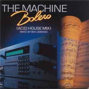 The Machine - Bolero FLAC
