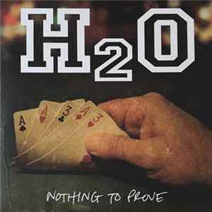 H2O - Nothing To Prove FLAC
