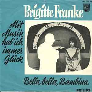 Brigitte Franke - Mit Musik Hab' Ich Immer Glück FLAC