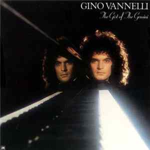 Gino Vannelli - The Gist Of The Gemini FLAC