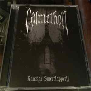 Calmetholt - Ranzige Smeerlapperij FLAC