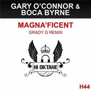 Gary O'Connor & Boca Byrne - Magna'ficent (Grady G Remix) FLAC