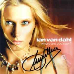 Ian Van Dahl - Where Are You Now? FLAC