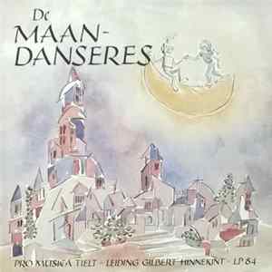 Pro Musica Tielt , Leiding: Gilbert Hinnekint - De Maandanseres / Het Trommelmeisje FLAC