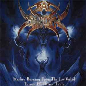 Bal-Sagoth - Starfire Burning Upon The Ice-Veiled Throne Of Ultima Thule FLAC