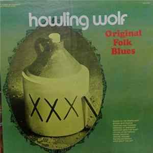 Howling Wolf - Original Folk Blues FLAC