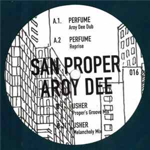 San Proper / Aroy Dee - Perfume FLAC