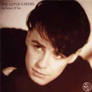 The Lotus Eaters - No Sense Of Sin FLAC