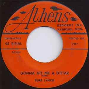 Burt Lynch - Gonna Git Me A Gittar FLAC