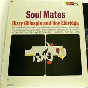 Dizzy Gillespie And Roy Eldridge - Soul Mates FLAC