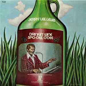 Jerry Lee Lewis - Drinkin' Wine Spo-Dee O'Dee FLAC