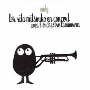 Les Rita Mitsouko En Concert Avec L'Orchestre Lamoureux - Andy FLAC