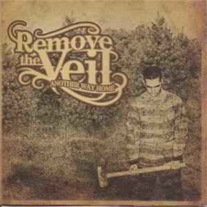 Remove The Veil - Another Way Home FLAC