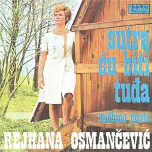 Rejhana Osmančević - Sutra Ću Biti Tuđa FLAC