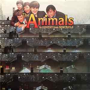 The Animals - In Concert From Newcastle FLAC