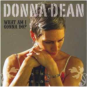 Donna Dean - What Am I Gonna Do? FLAC