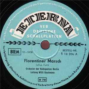 Orchester Der Volkspolizei Berlin - Florentiner Marsch / Castaldo-Marsch FLAC