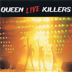 Queen - Live Killers FLAC