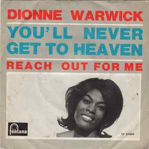 Dionne Warwick - You'll Never Get To Heaven / Reach Out For Me FLAC