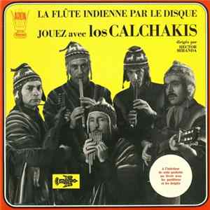 Los Calchakis - La Flûte Indienne Par Le Disque FLAC