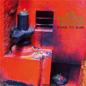 Sir Richard Bishop - Road To Siam FLAC