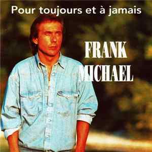 Frank Michael - Pour toujours et à jamais FLAC