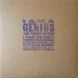 R. Stevie Moore & Hifiklub - I Am A Genius (And There's Nothing I Can Do About It) FLAC